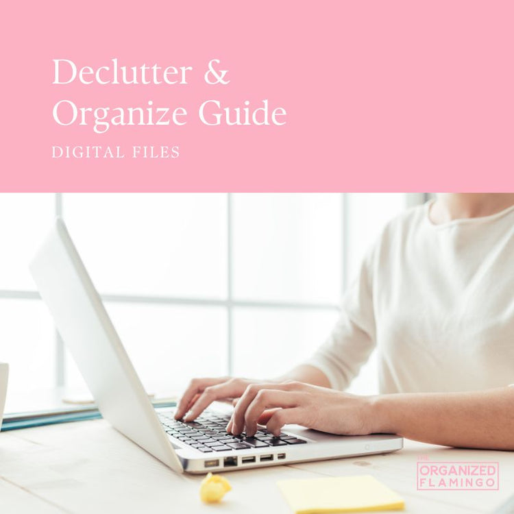 Organize & Declutter Guide: Digital Files